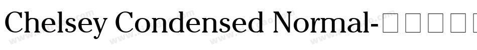 Chelsey Condensed Normal字体转换